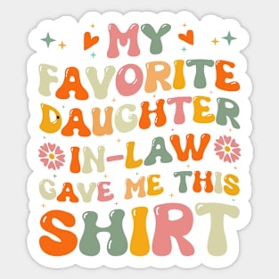 Groovy My Favorite Daughter In Law Bought  Me This Shirth Sticker